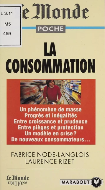 La consommation - Fabrice Nodé-Langlois, Laurence Rizet - Marabout (réédition numérique FeniXX)