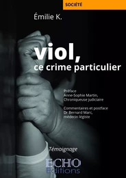 Viol, ce crime particulier