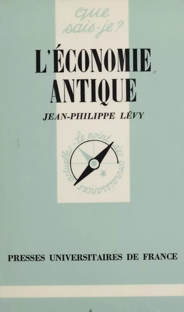 L'Économie antique - Jean-Philippe Lévy - Presses universitaires de France (réédition numérique FeniXX)