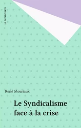 Le Syndicalisme face à la crise