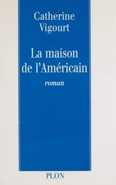 La Maison de l'Américain