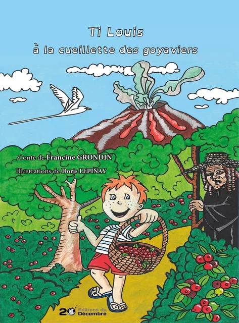 Ti Louis à la cueillette des goyaviers - Francine Grondin - 20 décembre