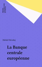 La Banque centrale européenne