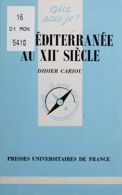 La Méditerranée au XIIe siècle - Didier Cariou - Presses universitaires de France (réédition numérique FeniXX)