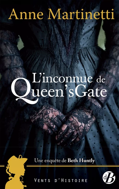 L'Inconnue de Queen's Gate - Anne Martinetti - De Borée