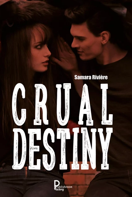 Crual Destiny - Samara Riviere - Publishroom