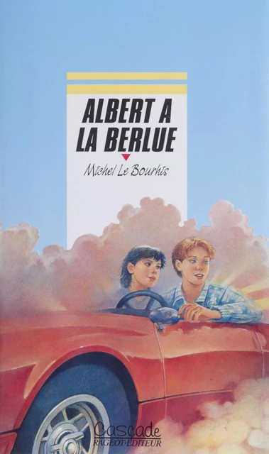 Albert a la berlue - Michel Le Bourhis - Rageot (réédition numérique FeniXX)