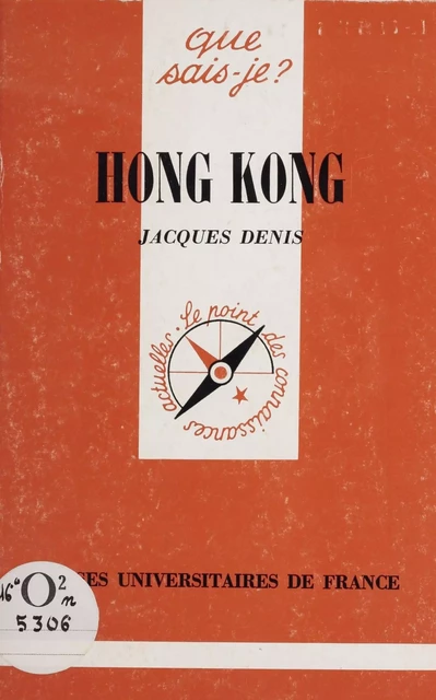 Hong Kong - Jacques Denis - Presses universitaires de France (réédition numérique FeniXX)