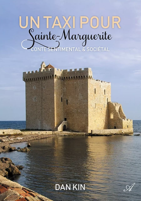 Un taxi pour Sainte-Marguerite - Dan Kin - Atramenta