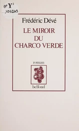 Le Miroir du Charco verde