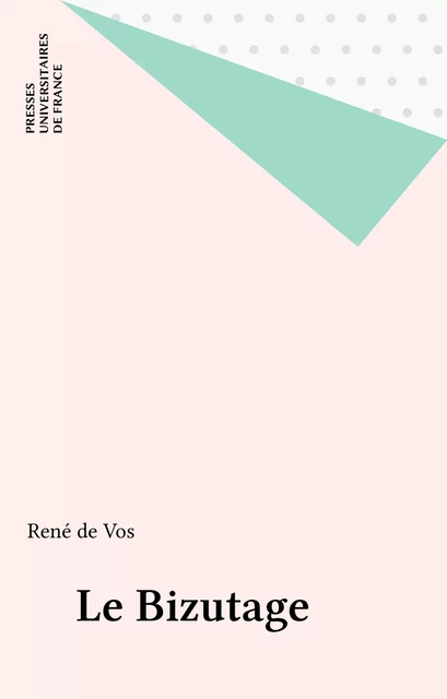 Le Bizutage - René de Vos - Presses universitaires de France (réédition numérique FeniXX)