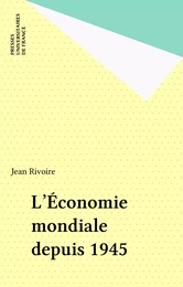 L'Économie mondiale depuis 1945