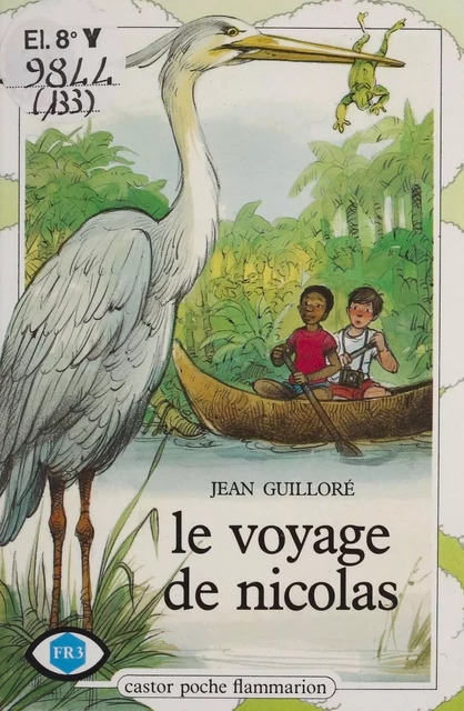 Le Voyage de Nicolas - Jean Guilloré - Flammarion Jeunesse (réédition numérique FeniXX) 