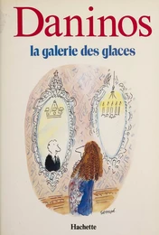 La Galerie des glaces ou les Caractères de notre temps