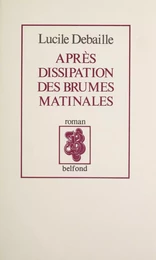 Après dissipation des brumes matinales...