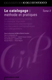 Le catalogage : méthodes et pratiques