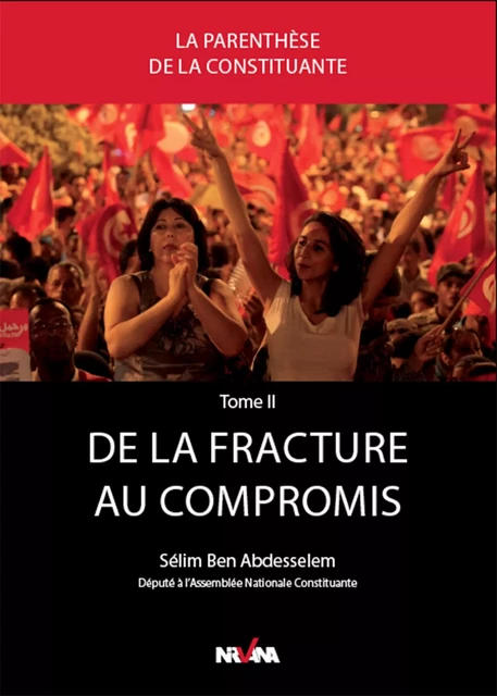 De la fracture au compromis - Sélim Ben Abdesselem - Nirvana