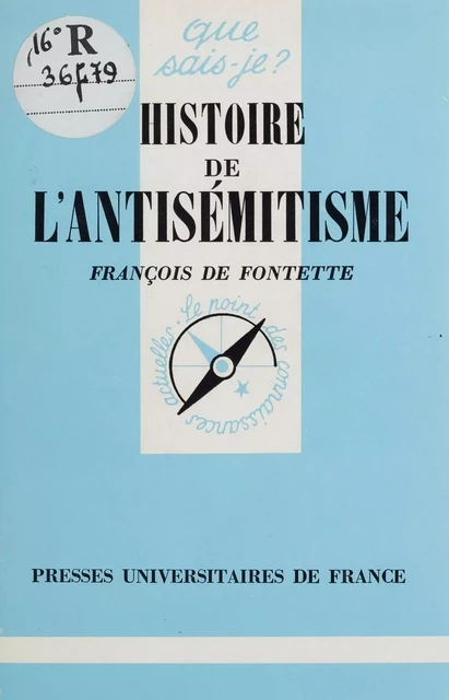 Histoire de l'antisémitisme - François de Fontette - Presses universitaires de France (réédition numérique FeniXX)