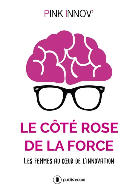 Le côté rose de la force -  Pink Innov' - Publishroom