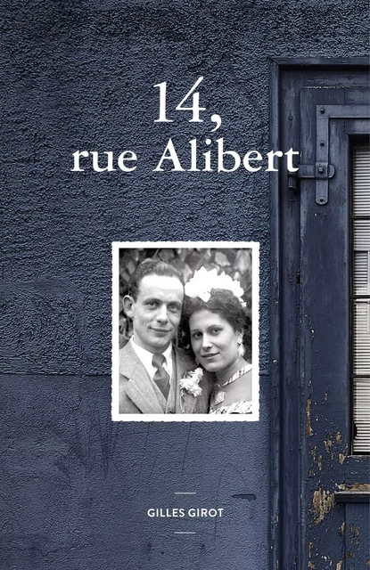 14, rue Alibert - Gilles Girot - Publishroom