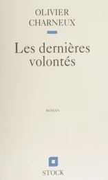 Les Dernières Volontés