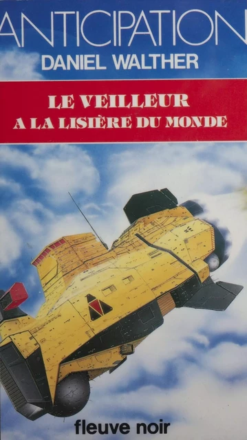 Le Veilleur à la lisière du monde - Daniel Walther - Fleuve éditions (réédition numérique FeniXX)