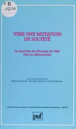 La Marche de l'Europe de l'Est vers la démocratie