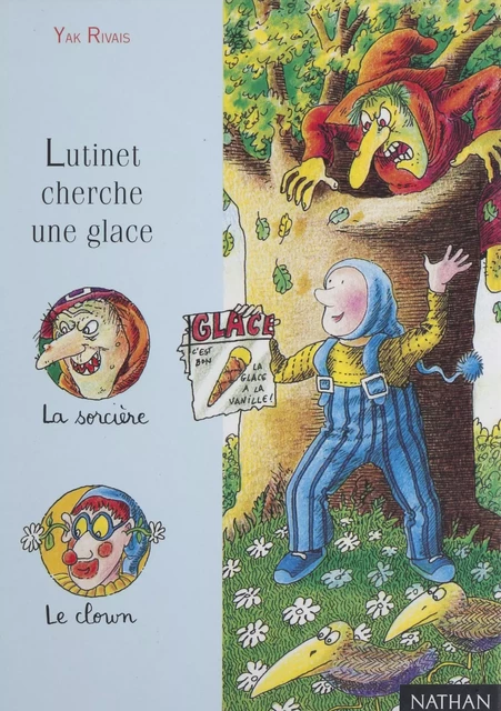 Lutinet cherche une glace - Yak Rivais - Nathan (réédition numérique FeniXX)