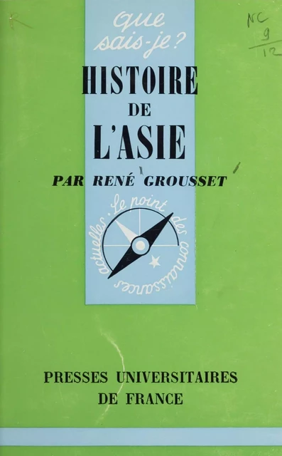 Histoire de l'Asie - Pierre Amiet, Jeannine Auboyer, René Grousset - Presses universitaires de France (réédition numérique FeniXX)