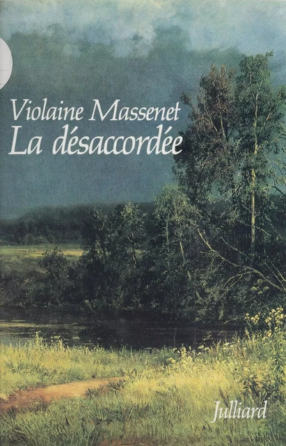 La Désaccordée - Violaine Massenet - Julliard (réédition numérique FeniXX)