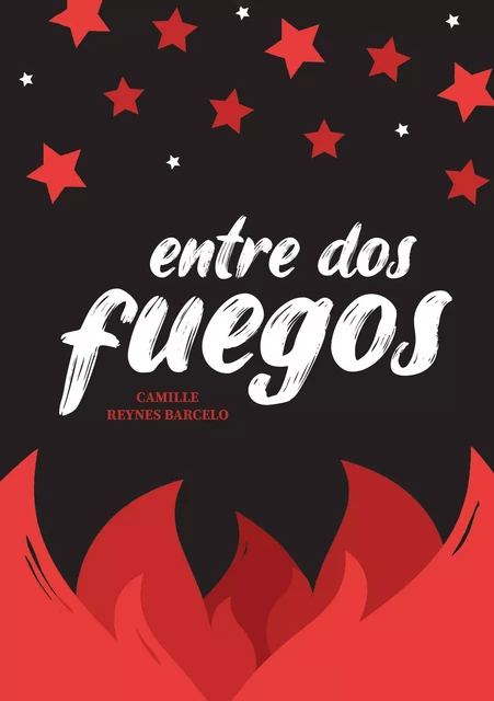 Entre dos fuegos - Camille Reynes Barcelo - Publishroom