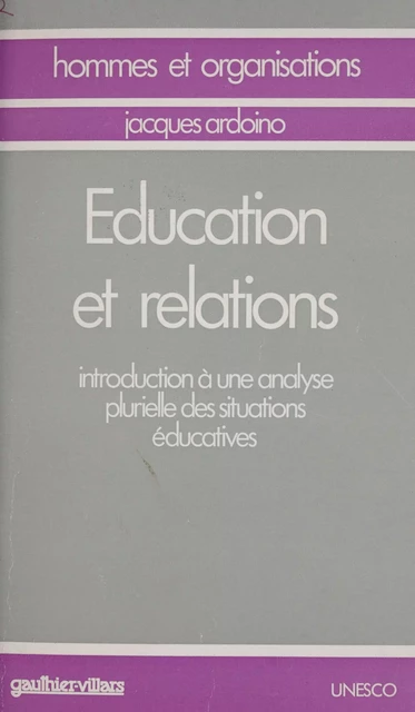 Propos actuels sur l'éducation (3) - Jacques Ardoino, G. Berger, J. Bricon - Dunod (réédition numérique FeniXX)