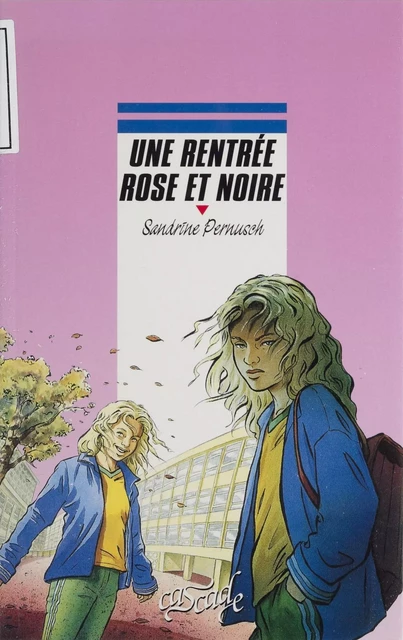 Une rentrée rose et noire - Sandrine Pernusch - Rageot (réédition numérique FeniXX)