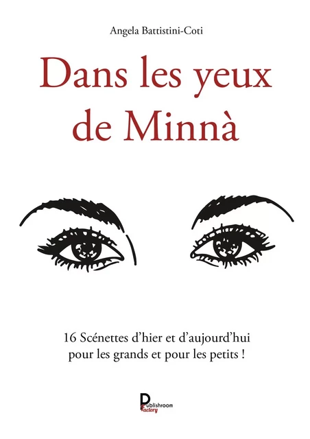 Dans les yeux de Minnà - Angela Battistini-Coti - Publishroom