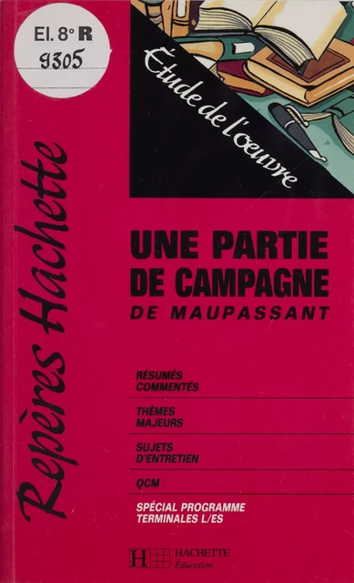 «Une partie de campagne» de Maupassant - François Dolléans - Hachette Éducation (réédition numérique FeniXX)