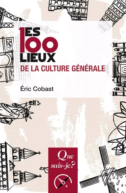 Les 100 lieux de la culture générale - Éric Cobast - Humensis