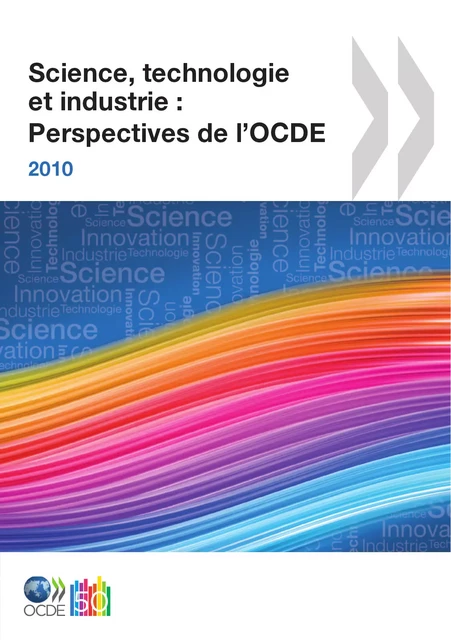 Science, technologie et industrie : Perspectives de l'OCDE 2010 -  Collectif - OECD