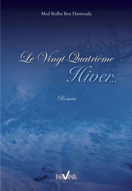 Le Vingt-Quatrième Hiver - Med Ridha Ben Hamouda - Nirvana