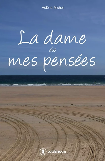 La dame de mes pensées - Hélène Michel - Publishroom