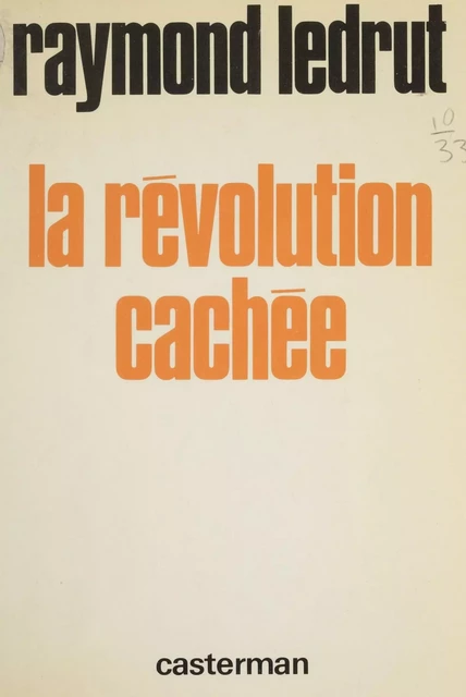 La Révolution cachée - Raymond Ledrut - Casterman (réédition numérique FeniXX)