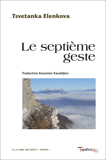 Le septième geste - Elenkova, Tsvetanka - Tapabord