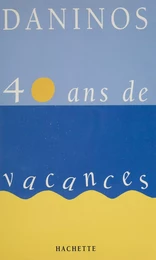 40 ans de vacances