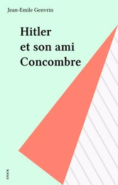 Hitler et son ami Concombre