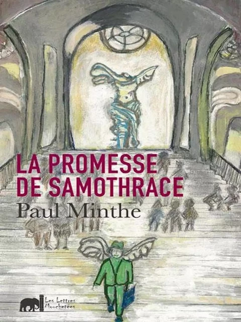 La promesse de Samothrace - Paul Minthe - Les Lettres Mouchetées