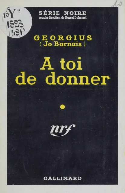 A toi de donner - Jo Barnais - Gallimard (réédition numérique FeniXX)