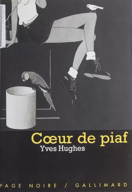 Cœur de piaf - Yves Hughes - Gallimard Jeunesse (réédition numérique FeniXX)