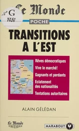 Transitions à l'Est