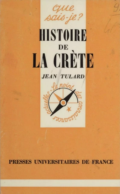 Histoire de la Crète - Jean Tulard - Presses universitaires de France (réédition numérique FeniXX)