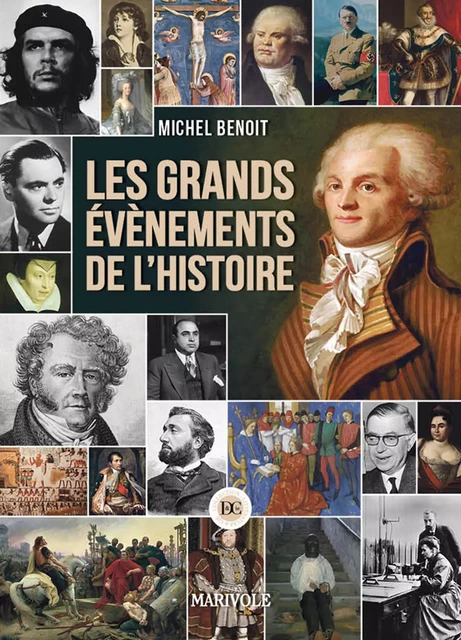 Les Grands événements de l'Histoire - Michel Benoit - Marivole Éditions