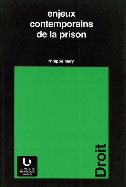 Enjeux contemporains de la prison - Philippe Mary - Presses universitaires Saint-Louis Bruxelles